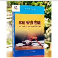 Dịch vụ pháp lý ở Việt Nam - Thực trạng và định hướng phát triển 280k (DH)