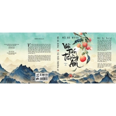 Vải tiến Trường An (Mã Bá Dung - Tác giả của Danh gia cổ vật) (Nhã Nam) 149k