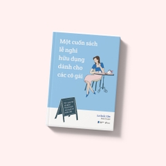 Một Cuốn Sách Lễ Nghi Hữu Dụng Dành Cho Các Cô Gái - 70+ Quy Tắc Xã Giao Thanh Lịch Của Quý Cô Hiện Đại-AZVietNam 119k