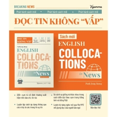 English collocations in news: Đọc tin không vấp - AlphaBooks 169k