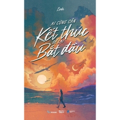 Ai Cũng Cần Kết Thúc Để Lại Bắt Đầu - AZVietNam 90k