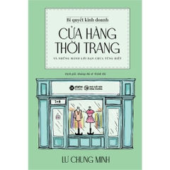 Bí quyết kinh doanh CỬA HÀNG THỜI TRANG và những mánh lới bạn chưa từng biết - Alpha Books 179k
