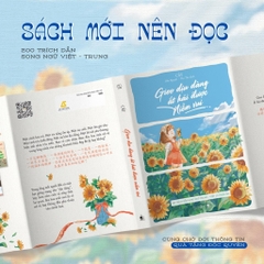 Gieo Dịu Dàng Ắt Hái Được Niềm Vui - 200 Trích Dẫn Song Ngữ Trung - Việt Có Phiên Âm - AZVietNam 129k