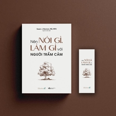 Nên Nói Gì, Làm Gì Với Người Trầm Cảm - AZVietNam 155k