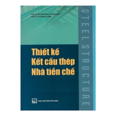 Thiết Kế Kết Cấu Thép Nhà Tiền Chế - NXB Xây Dựng - MĐ2 165k