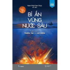 Bí Ẩn Vùng Nước Sâu - Lằn Ranh Thiên Tài Và Kẻ Điên - AZ Việt Nam 180k