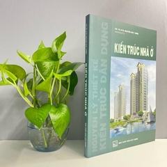 Nguyên Lý Thiết Kế Kiến Trúc Dân Dụng - Kiến Trúc Nhà ở - NXB Xây Dựng - MĐ2 144k