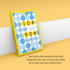 Đừng Để 10% Bất Hạnh Hủy Hoại 90% Cuộc Đời Bạn - AZVietNam 119k