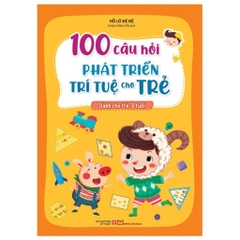 100 Câu Hỏi Phát Triển Trí Tuệ Cho Trẻ (từ 3-6 tuổi) - Sách tương tác trò chơi (lẻ tùy chọn) - Minh Long