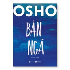 Bản Ngã - Osho (Bàn Về Những Vấn Đề Phức Tạp Của Cái Tôi) - Thái Hà Books 139k