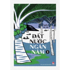 Đất nước ngàn năm - NXB Kim Đồng