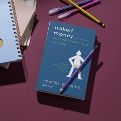 Sự Thật Trần Trụi Về Tiền: Hiểu đơn giản hệ thống ngân hàng và tiền tệ đầy hỗn loạn (AlphaBooks) 269k