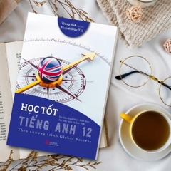 Học Tốt Tiếng Anh 12 (Theo Chương Trình Global Success) - Huy Hoàng 175k