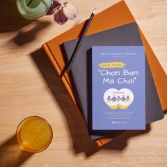 Nghệ Thuật Chọn Bạn Mà Chơi - AlphaBooks 169k