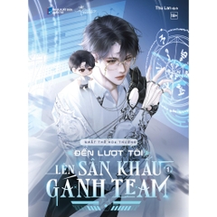 Đến Lượt Tôi Lên Sân Khấu Gánh Team (Tập 1) - Nhất Thế Hoa Thường - AZVietNam