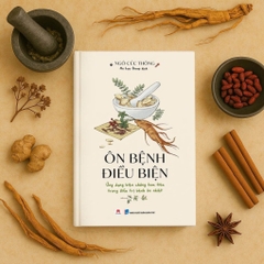 Ôn Bệnh Điều Biện - Ứng dụng biện chứng tam tiêu trong bệnh ôn nhiệt - HH 186K