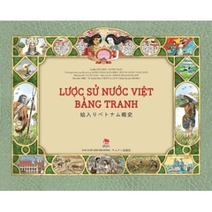 Lược sử nước Việt bằng tranh - (Song ngữ Việt – Nhật) - Kim Đồng 196K