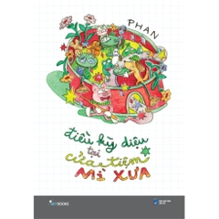 Điều kỳ diệu tại cửa tiệm mì xưa (sách tranh) - AZ 105k