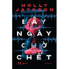 Bảy ngày chờ chết - tiểu thuyết trinh thám - AZ 229k