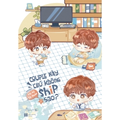 Couple Này Chú Không Ship Sao (Tập 1) - Đam mỹ - AZ