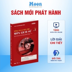 Tổng ôn lịch sử 12 - moonbook 250k