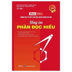 Đánh Giá Tư Duy Đại Học Bách Khoa Hà Nội (TSA) - Tổng Ôn Phần Đọc Hiểu - MOONBOOK 250k