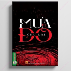 Mưa Đỏ - Truyện dài (Tác giả Chu Lai) 205k