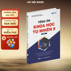 Tổng ôn khoa học tự nhiên lớp 9  - Moonbook 200k