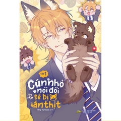 Cún nhỏ nói dối sẽ bị ăn thịt - Waka