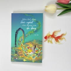 Dẫu thế gian khắc nghiệt vẫn mong em dịu dàng - Dạ Hi- (Bách Việt) 148K