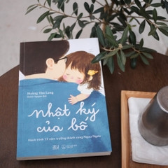 Nhật Ký Của Bố - HÀNH TRÌNH 19 NĂM TRƯỞNG THÀNH CÙNG NGƯU NGƯU - AZ 129K