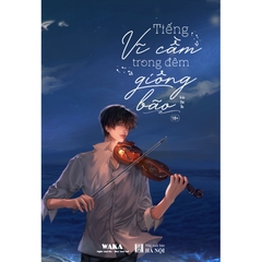 Tiếng Vĩ Cầm Trong Đêm Giông Bão  - Waka 199k