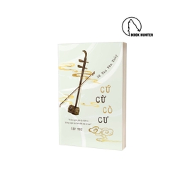 Cứ cừ cò cư – Dã Thi Văn Thùy 320k - BHT