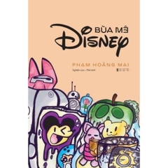 Bùa mê Disney - Phạm Hoàng Mai 250k - Tao Đàn