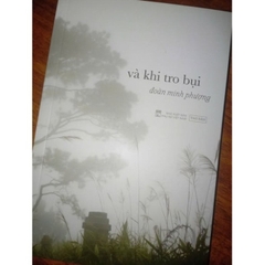 Và Khi Tro Bụi - Đoàn Minh Phượng 120k - Tao Đàn