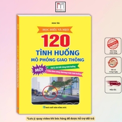 Học hiểu và mẹo 120 Tình huống mô phỏng giao thông - MT 70k