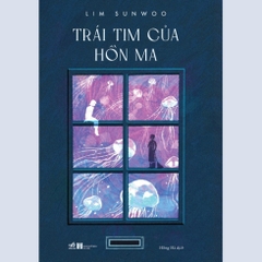 Trái Tim Của Hồn Ma 165k - Nhã Nam
