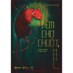 Đêm Cho Chuột - Tuyển Tập Những Vụ Án Kì Ảo Của Mikihiko Renjo 119k - AZ