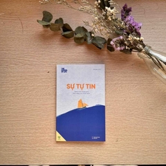 Sự Tự Tin - Hành Trình Khám Phá Khả Năng Của Chính Mình 72k - YM