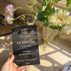 Ta Tư Duy Ta Tồn Tại - Khi Người Ta Tư Duy - 7 Quy Luật Của Tư Duy 45k - YM