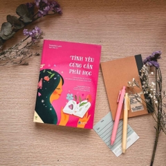 Tình Yêu Cũng Cần Phải Học - Hiểu Rõ Hơn Về Bản Thân Và Tình Yêu 189k - YM