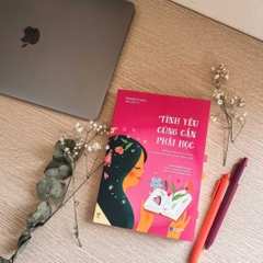 Tình Yêu Cũng Cần Phải Học - Hiểu Rõ Hơn Về Bản Thân Và Tình Yêu 189k - YM