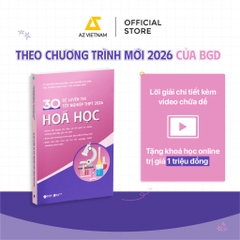 30 Đề Luyện Thi Tốt Nghiệp THPT 2026 - AZ