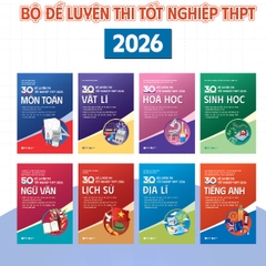 30 Đề Luyện Thi Tốt Nghiệp THPT 2026 - AZ