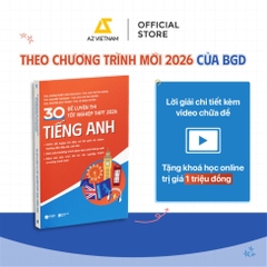 30 Đề Luyện Thi Tốt Nghiệp THPT 2026 - AZ