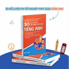 30 Đề Luyện Thi Tốt NghiệpTHPT 2026 Tiếng Anh 189k - AZ