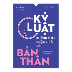 Kỷ Luật Không Phải Cuộc Chiến Với Bản Thân 129k - AZ