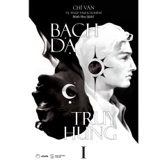 Trinh Thám - Bạch Dạ Truy Hung - Chỉ Văn - AZ