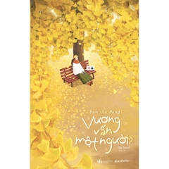 Bạn Còn Đang Vương Vấn Một Người? 105k - AZ