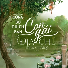 Con Gái Địa Chủ - Thiên Chương - Waka